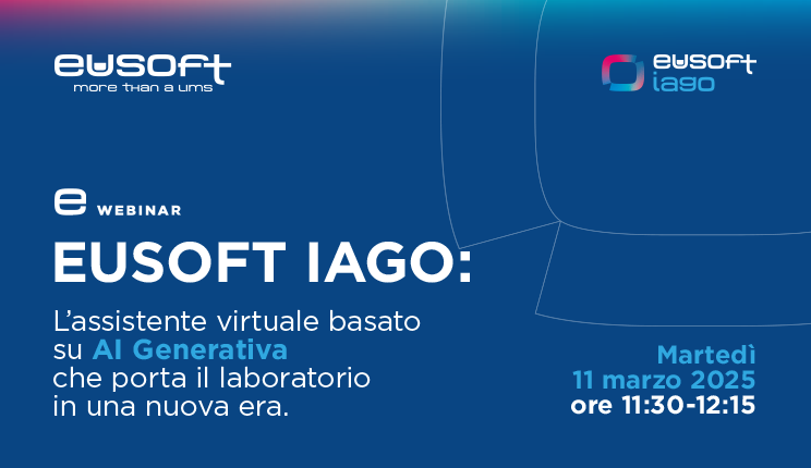 EUSOFT IAGO: l’assistente virtuale basato su AI Generativa che porta il laboratorio in una nuova era